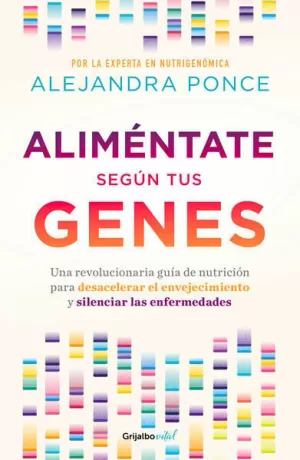 ALIMENTATE SEGUN TUS GENES. UN REVOLUCIO