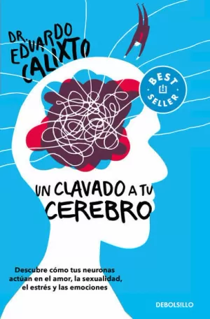 CLAVADO A TU CEREBRO, UN