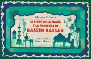 LIBRO DE LA MAGIA Y LA AVENTURA DE BASSI