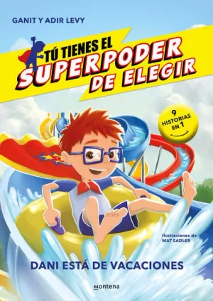 SUPERPODER DE ELEGIR 2. DANY ESTA DE VAC