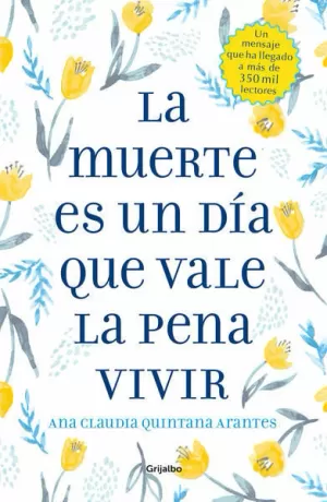 MUERTE ES UN DIA QUE VALE LA PENA VIVIR,