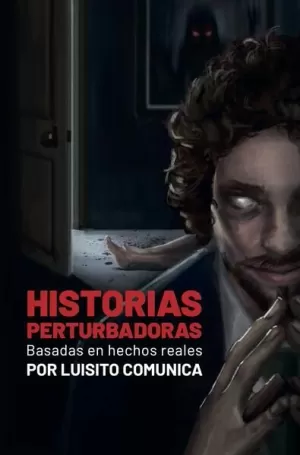 HISTORIAS PERTURBADORAS. BASADAS EN HECH