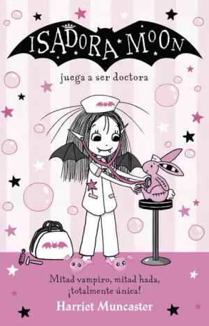 ISADORA MOON 13 - ISADORA MOON JUEGA A SER DOCTORA