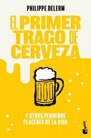 EL PRIMER TRAGO DE CERVEZA