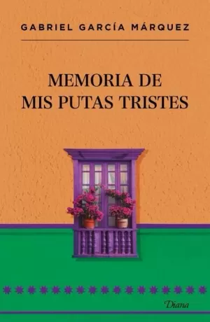 MEMORIA DE MIS PUTAS TRISTES