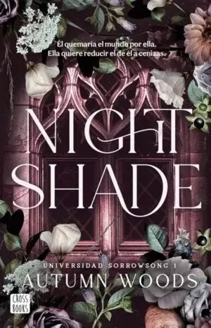 UNIVERSIDAD SORROWSONG 1. NIGHTSHADE