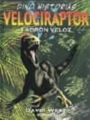 VELOCIRAPTOR. LADRÓN VELOZ