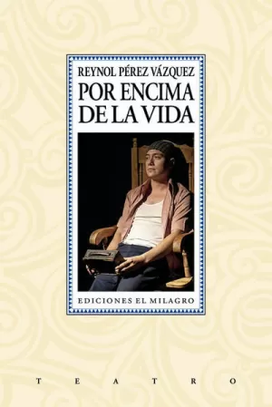 POR ENCIMA DE LA VIDA