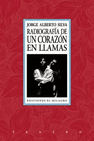 RADIOGRAFIA DE UN CORAZON EN LLAMAS