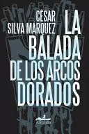 LA BALADA DE LOS ARCOS DORADOS