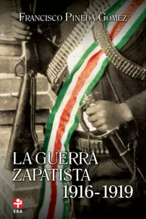 GUERRA ZAPATISTA, LA. 1916-1919