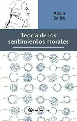 TEORIA DE LOS SENTIMIENTOS MORALES,LA