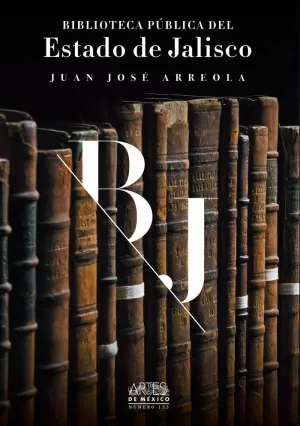 BIBLIOTECA JUAN JOSÉ ARREOLA NO. 135 P/D