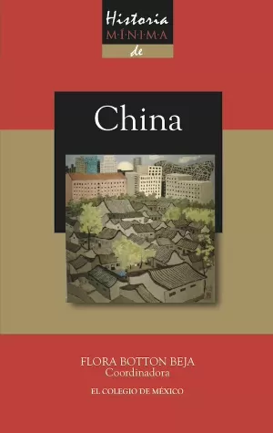HISTORIA MÍNIMA DE CHINA