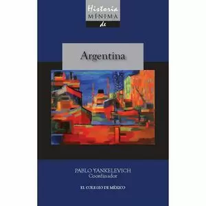 HISTORIA MINIMA DE ARGENTINA