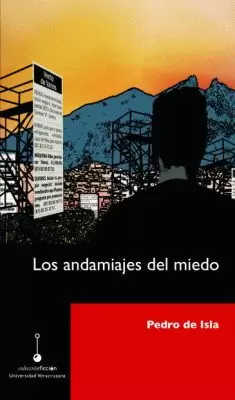 LOS ANDAMIAJES DEL MIEDO