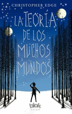 TEORIA DE LOS MUCHOS MUNDOS, LA