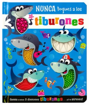 NUNCA TOQUES A LOS TIBURONES