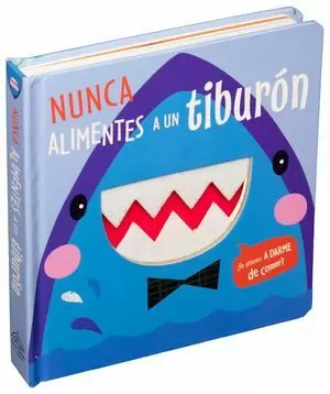¿TE ATREVES A DARME DE COMER?. NUNCA ALIMENTES A UN TIBURÓN / PD.