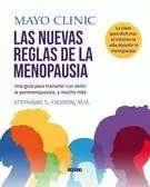 LAS NUEVAS REGLAS DE LA MENOPAUSIA. UNA GUÍA PARA TRANSITAR LA PERIMENOPAUSIA, Y MUCHO MÁS