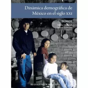 DINÁMICA DEMOGRÁFICA DE MÉXICO EN EL SIGLO XXI