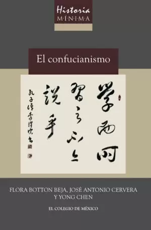 HISTORUA MÍNIMA CONFUCIANISMO, EL