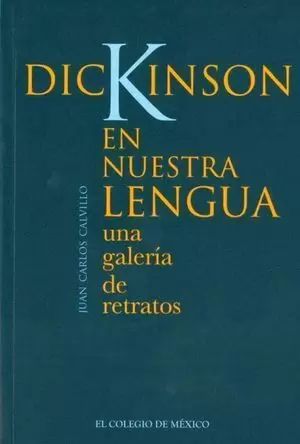 DICKINSON EN NUESTRA LENGUA UNA GALERÍA DE RETRATOS