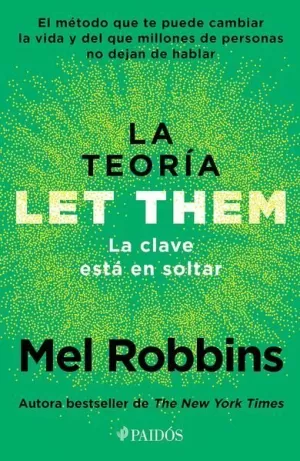 LA TEORÍA LET THEM. LA CLAVE ESTÁ EN SOLTAR