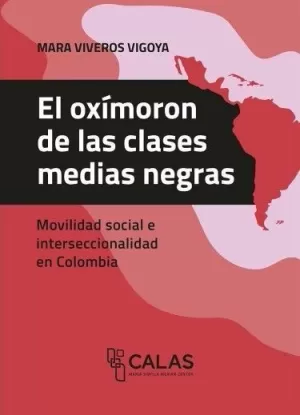 EL OXÍMORON DE LAS CLASES MEDIAS NEGRAS