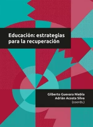 EDUCACIÓN: ESTRATEGIAS PARA LA RECUPERACIÓN