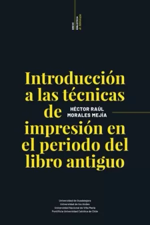 INTRODUCCIÓN A LAS TÉCNICAS DE IMPRESIÓN EN EL PERIODO DEL LIBRO ANTIGUO