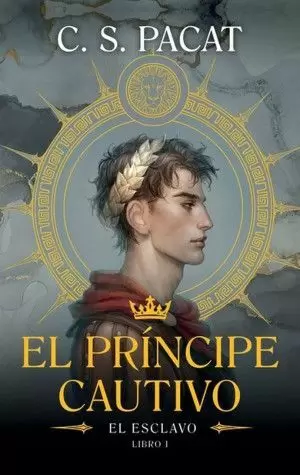 EL PRÍNCIPE CAUTIVO. EL ESCLAVO / LIBRO I