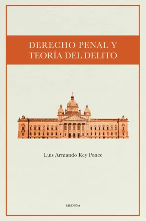 DERECHO PENAL Y TEORÍA DEL DELITO