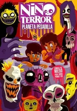 NIÑO TERROR: PLANETA PESADILLA