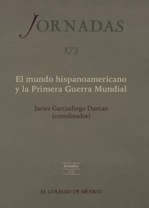 EL MUNDO HISPANOAMERICANO Y LA PRIMERA GUERRA MUNDIAL