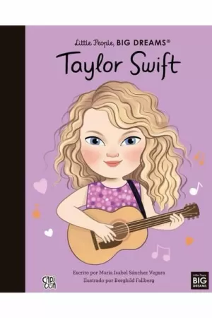LITTLE PEOPLE, BIG DREAMS: TAYLOR SWIFT