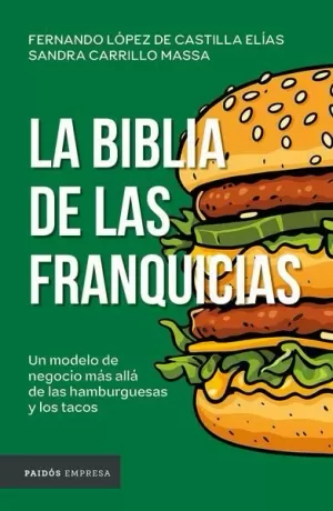 LA BIBLIA DE LAS FRANQUICIAS (EDICIÓN MEXICANA)