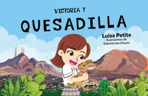 VICTORIA Y QUESADILLA