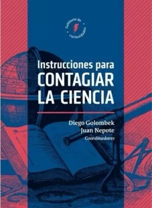 INSTRUCCIONES PARA CONTAGIAR LA CIENCIA