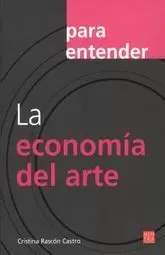 PARA ENTENDER LA ECONOMÍA DEL ARTE