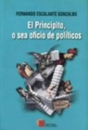 PRINCIPITO: ÓSEA EL OFICIO DEL POLITICO