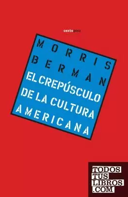 CREPÚSCULO DE LA CULTURA AMERICANA, EL