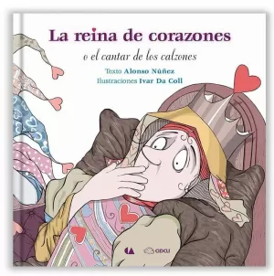 LA REINA DE CORAZONES O EL CANTAR DE LOS CALZONES