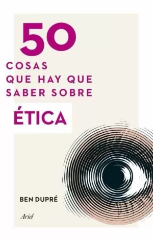 50 COSAS QUE HAY QUE SABER SOBRE ÉTICA