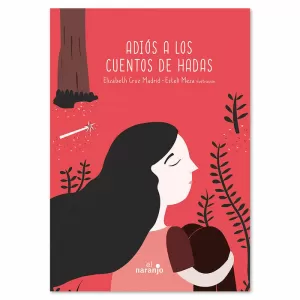 ADIÓS A LOS CUENTOS DE HADAS