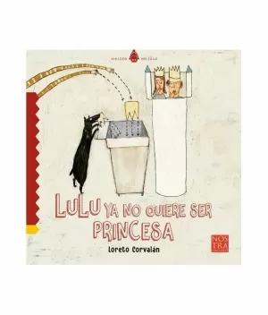 LULU YA NO QUIERE SER PRINCESA