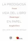 LA PRODIGIOSA VIDA DEL LIBRO EN PAPEL