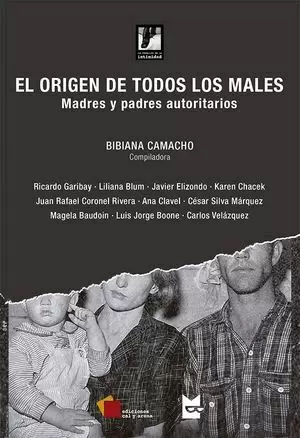 EL ORIGEN DE TODOS LOS MALES. MADRES Y PADRES AUTORITARIOS