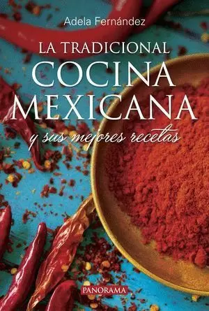 LA TRADICIONAL COCINA MEXICANA (NUEVA EDICIÓN)