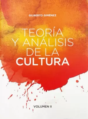 TEORÍA Y ANÁLISIS DE LA CULTURA VOL. 2